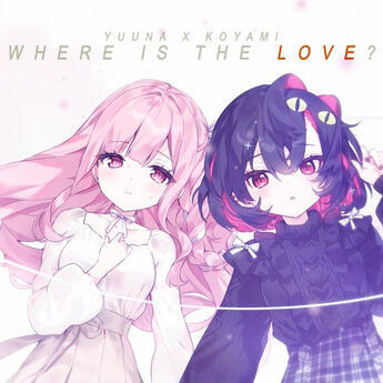 Where Is The Love MR Arrangement / Cover by Yuuna Nini & Ko Yami(NIJISANJI KR)